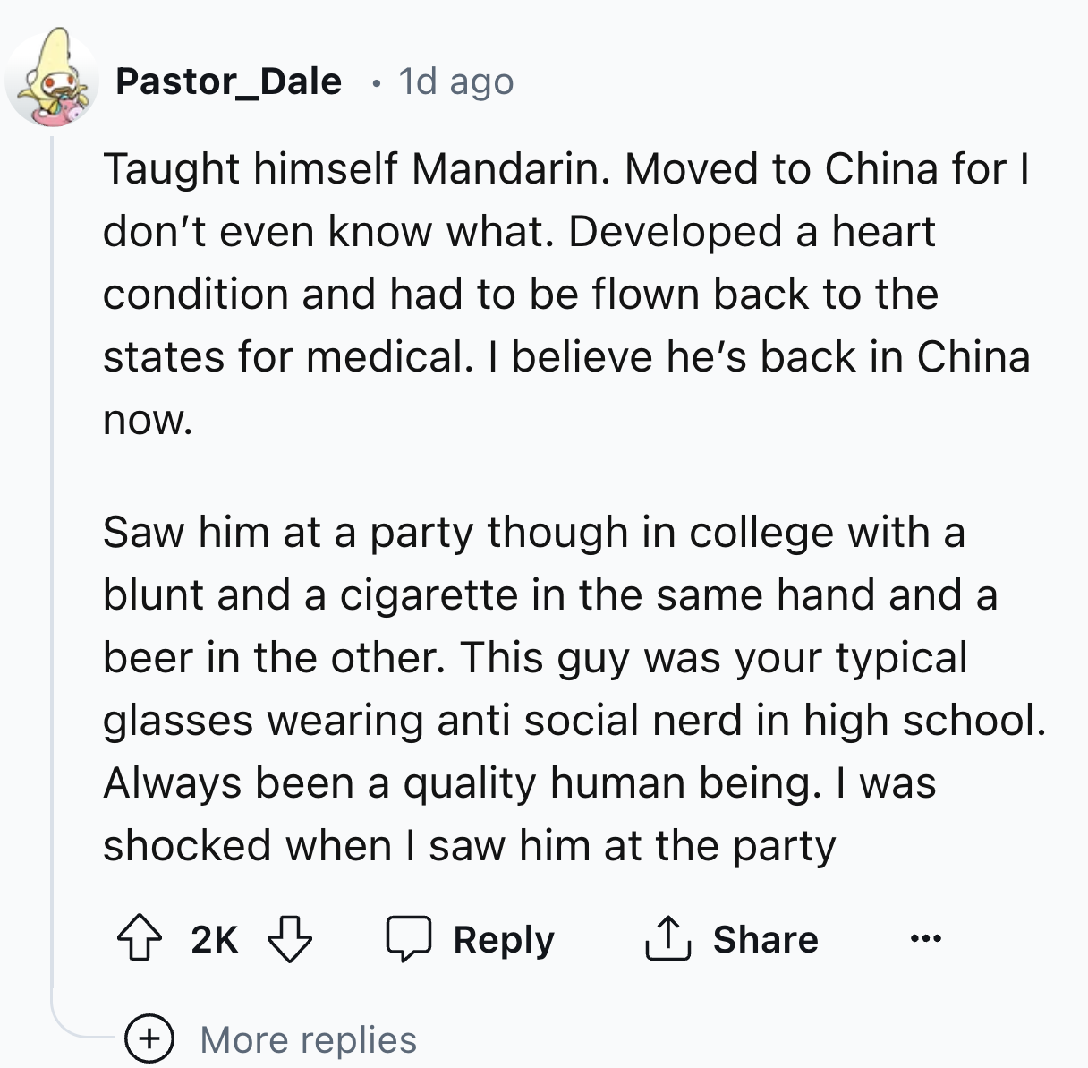 number - Pastor Dale 1d ago Taught himself Mandarin. Moved to China for I don't even know what. Developed a heart condition and had to be flown back to the states for medical. I believe he's back in China now. Saw him at a party though in college with a b